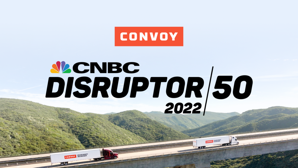 Convoy Named on 2022 CNBC Disruptor List for 4th Consecutive Year